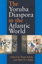 Yoruba Diaspora in the Atlantic World