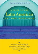 Guide to the Latin American Art Song Repertoire