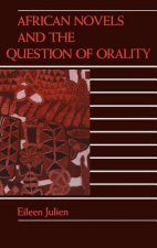 African Novels and the Question of Orality