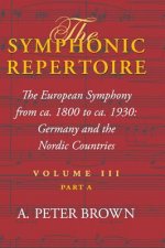 Symphonic Repertoire, Volume III Part A