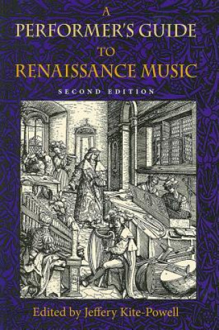 Performer's Guide to Renaissance Music, Second Edition