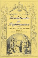Mendelssohn in Performance