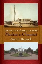 Politics of Heritage from Madras to Chennai