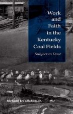 Work and Faith in the Kentucky Coal Fields