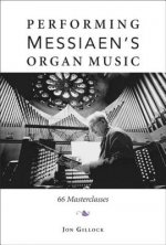 Performing Messiaen's Organ Music