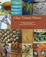 Clay Times Three