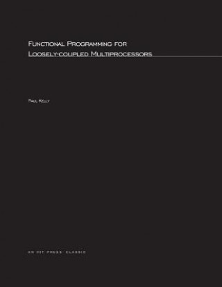 Functional Programming for Loosely-Coupled Multiprocessors