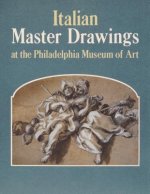 Italian Master Drawings at the Philadelphia Museum of Art