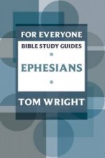 For Everyone Bible Study Guide: Ephesians