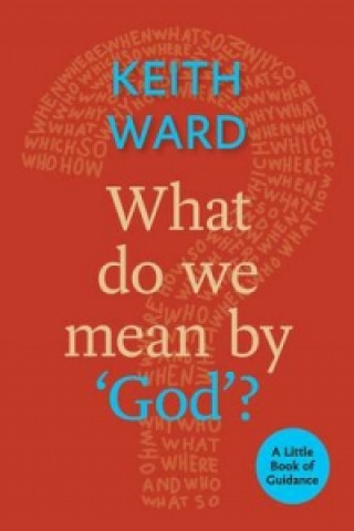 What Do We Mean by 'God'?