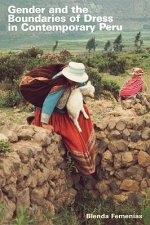 Gender and the Boundaries of Dress in Contemporary Peru