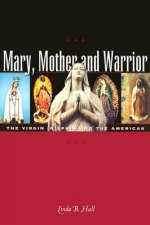 Mary, Mother and Warrior