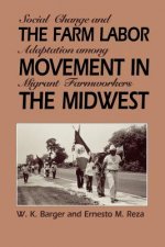 The Farm Labor Movement in the Midwest