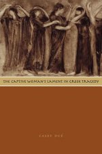 Captive Woman's Lament in Greek Tragedy