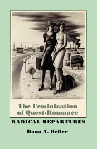 The Feminization of Quest-Romance