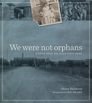 We Were Not Orphans