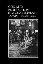 God and Production in a Guatemalan Town