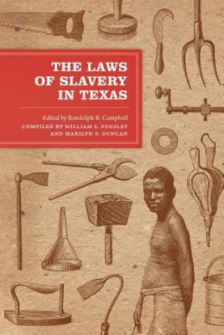 Laws of Slavery in Texas