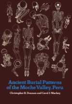 Ancient Burial Patterns of the Moche Valley, Peru