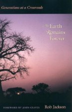 The Earth Remains Forever