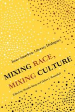 Mixing Race, Mixing Culture