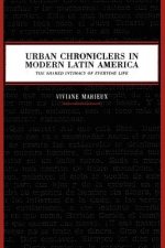 Urban Chroniclers in Modern Latin America