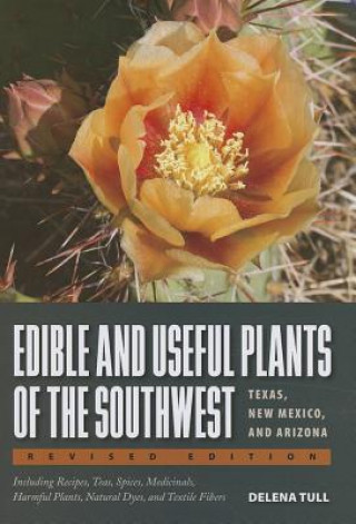 Edible and Useful Plants of the Southwest
