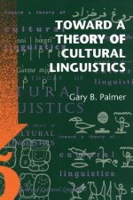 Toward a Theory of Cultural Linguistics