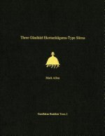 Three Gandhari Ekottarikagama-Type Sutras