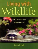 Living with Wildlife in the Pacific Northwest