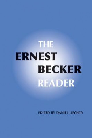 Ernest Becker Reader