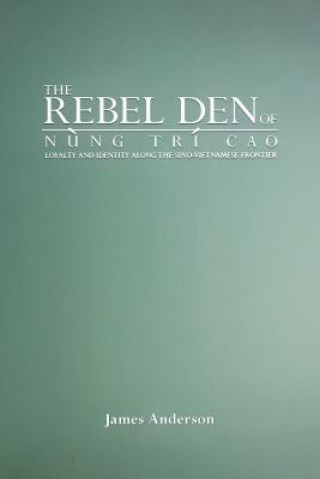 Rebel Den of Nung Tri Cao