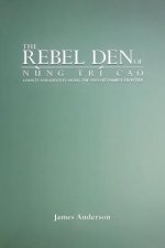 Rebel Den of Nung Tri Cao