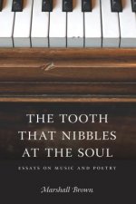 Tooth That Nibbles at the Soul