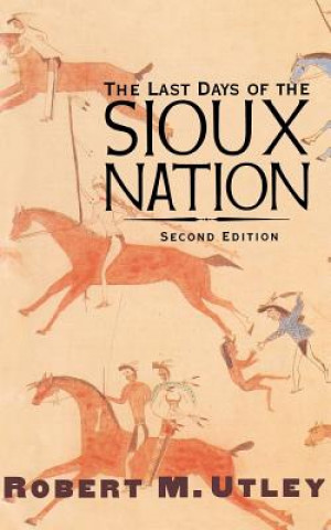 Last Days of the Sioux Nation
