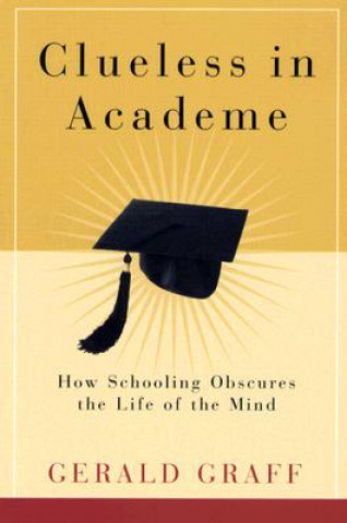 Clueless in Academe