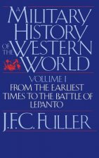 Military History Of The Western World, Vol. I
