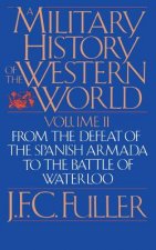 Military History Of The Western World, Vol. II