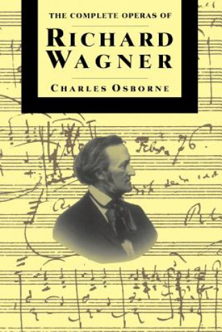 Complete Operas Of Richard Wagner