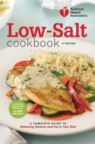 American Heart Association Low-Salt Cookbook, 4th Edition