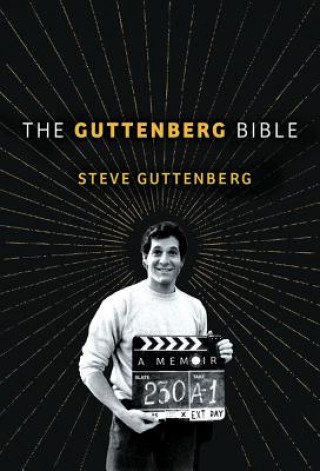 Guttenberg Bible: A Memoir (Steve Guttenberg)(Pevná)