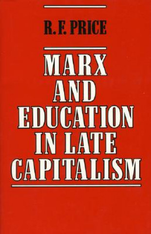 Marx and Education in Late Capitalism