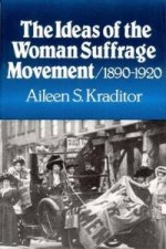 Ideas of the Woman Suffrage Movement, 1890-1920