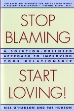 Stop Blaming, Start Loving!