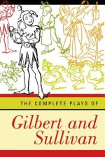 Complete Plays of Gilbert and Sullivan