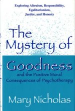 Mystery of Goodness and the Positive Moral Consequences of Psychotherapy