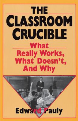 Classroom Crucible