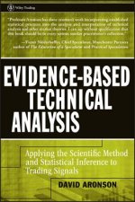 Evidence-Based Technical Analysis - Applying the Scientific Method and Statistical Inference to Trading Signals