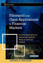 Fibonacci and Gann Applications in Financial Markets - Practical Applications of Natural and Synthetic Ratios in Technical Analysis +CD