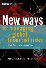 New Ways for Managing Global Financial Risks - The  Next Generation